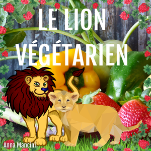 audiolivre lion végétarien